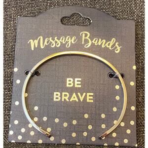 Be Brave Message Band Bracelet